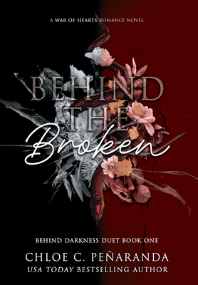 Behind The Broken (Behind Darkness Duet Book 1) - Pearanda, Chloe C
