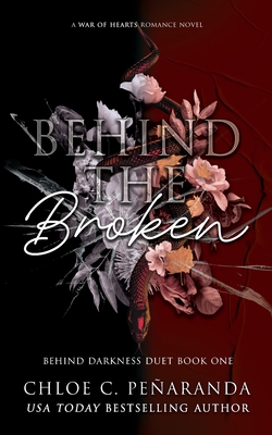 Behind The Broken (Behind Darkness Duet Book 1) - Pearanda, Chloe C