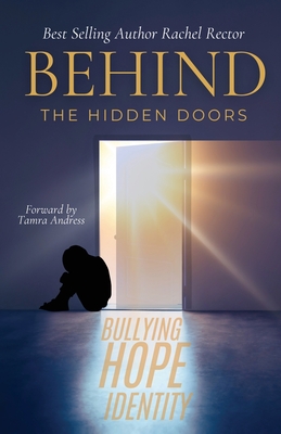 Behind the Hidden Doors - Rector, Rachel, and Donelson, Cortney (Editor), and Andress, Tamra (Foreword by)