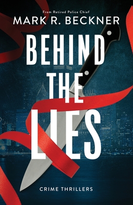 Behind The Lies - Beckner, Mark R