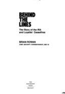 Behind the Lines: The Story of the IRA and Loyalist Ceasefires - Rowan, Brian