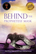 Behind the Prophetess' Mask