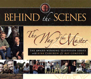 Behind the Scenes: The Way of the Master
