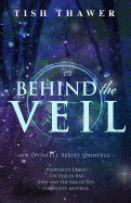 Behind the Veil: An Ovialell Series Omnibus
