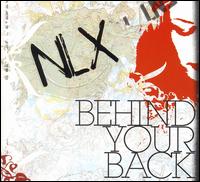 Behind Your Back - NLX