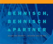Behnisch, Behnisch & Partner: Bauten Und Entwurfe/Buildings and Designs
