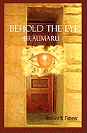 Behold the Eye: Braumaru