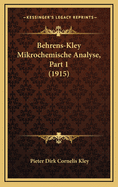 Behrens-Kley Mikrochemische Analyse, Part 1 (1915)