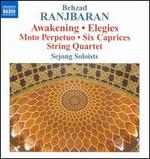 Behzad Ranjbaran: Awakening; Elegies