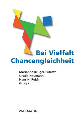 Bei Vielfalt Chancengleichheit: Interkulturelle P?dagogik und Durchg?ngige Sprachbildung - Kr?ger-Potratz, Marianne, and Neumann, Ursula, and Reich, Hans H