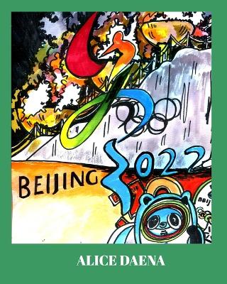 Beijing 2022: Olympics 2022 - Daena, Alice