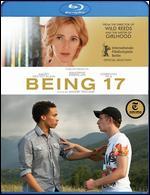 Being 17 [Blu-ray]