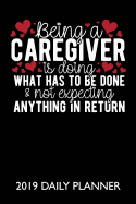 Being a Caregiver Is Doing What Has to Be Done: A 24 Hour