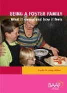 Being a Foster Family: What it Means and How it Feels: A Guide for Young Children