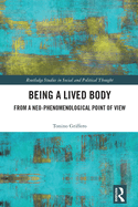 Being a Lived Body: From a Neo-Phenomenological Point of View