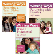 Being a Professional, Partnering with Families, and Becoming a Team Player [3-Pack]: Winning Ways for Early Childhood Professionals