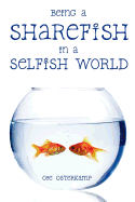 Being a Sharefish in a Selfish World