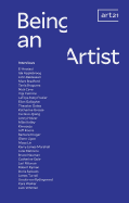 Being an Artist: Artist Interviews with Art21