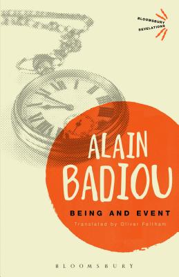 Being and Event - Badiou, Alain, and Feltham, Oliver (Translated by)