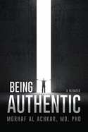 Being Authentic: A Memoir