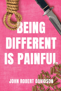 Being Different is Painful