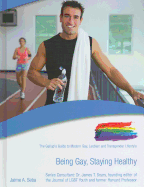 Being Gay, Staying Healthy