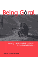Being Goral: Identity Politics and Globalization in Postsocialist Poland