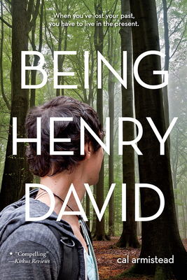 Being Henry David - Armistead, Cal