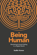 Being Human: Marketing & Social Selling in a Digital World