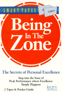 Being in the Zone: The Secrets of Personal Excellence