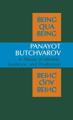 Being Qua Being - Butchvarov, Panayot