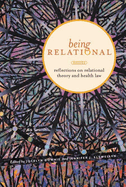 Being Relational: Reflections on Relational Theory and Health Law