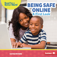 Being Safe Online: A First Look