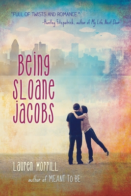 Being Sloane Jacobs - Morrill, Lauren