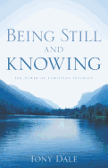 Being Still and Knowing