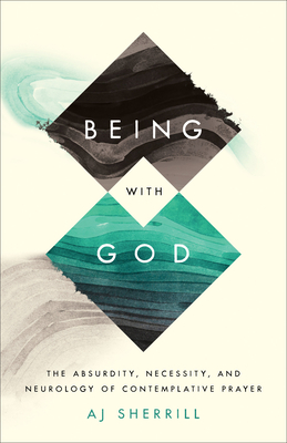 Being with God - Sherrill, Aj
