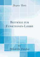 Beitrge zur Funktionen-Lehre (Classic Reprint)