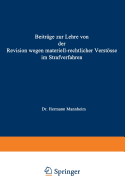 Beitrge zur Lehre von der Revision Wegen Materiellrechtlicher Verstsse im Strafverfahren