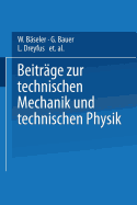 Beitrge zur Technischen Mechanik und Technischen Physik: August Fppl zum Siebzigsten Geburtstag am 25. Januar 1924