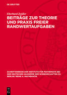 Beitrge Zur Theorie Und PRAXIS Freier Randwertaufgaben