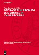 Beitr?ge Zum Problem Des Wortes Im Chinesischen II