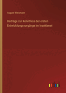 Beitr?ge zur Kenntniss der ersten Entwicklungsvorg?nge im Insektenei