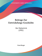 Beitrage Zur Entwickelungs-Geschichte: Der Maltechnik (1901)