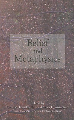 Belief and Metaphysics - Cunningham, Conor, and Candler, Peter