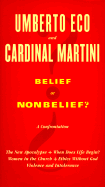 Belief or Nonbelief? - Eco, Umberto, and Martini, Carlo Maria, and Proctor, Minna (Translated by)