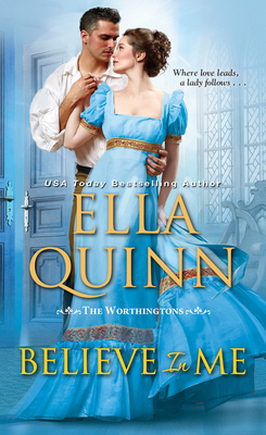 Believe in Me: A Humorous Historical Regency Romance - Quinn, Ella