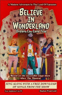 Believe In Wonderland: Dreams Can Come True