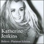 Believe (Platinum Edition/+DVD) - Katherine Jenkins