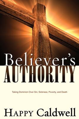 Believer's Authority - Caldwell, Happy