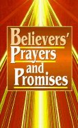 Believers' Prayers and Promises - Richards, Clift, and Hildebrand, Lloyd